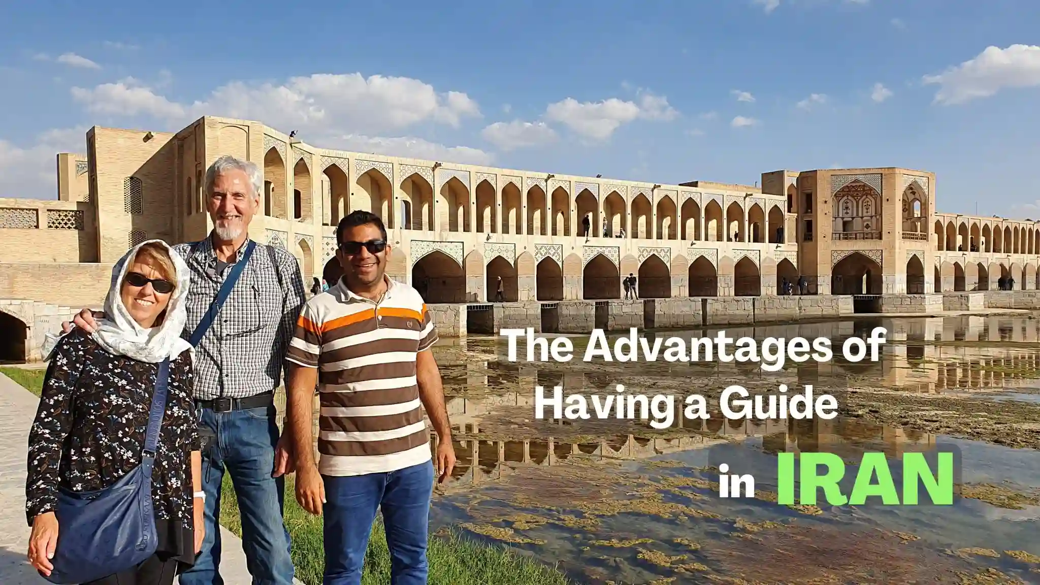The advantages of having a guide in IRAN